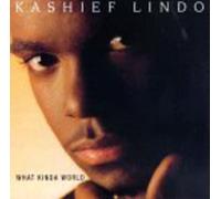 Lindo, Kashief - What Kinda World