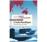 L'indo-Pacifique - Nouveau Centre Du Monde