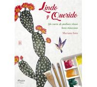 Lindo y querido: Un curso de pintura china bien mexicana