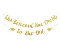 LindoMaker Bannière de remise de diplôme pailletée « She Believed She Could So She Did » - Bannière d'accessoires photo pour la maison et la salle de classe (noir B, taille unique)