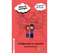 L'Indonésie à colorier - Spécial badminton Solibad: Coloriage du monde - à partir de 3 ans