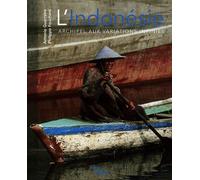 L'indonésie - Archipel Aux Variations Infinies