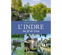 L'Indre - Au fil de l'eau