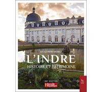 C. Patry-Morel – L'Indre - Histoire et patrimoine – Broché