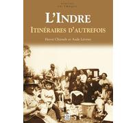 L'indre - Itinéraires D'autrefois