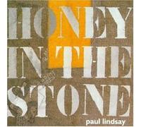 Lindsay, Paul - Honey in The Stone [Import]
