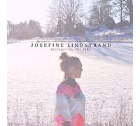 Josefine Lindstrand – Mirages By the Lake – CD – Edel