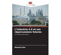 L'industrie 4.0 et ses répercussions futures