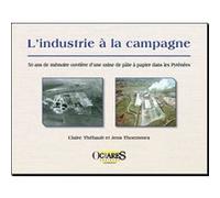 L'industrie à la campagne THEBAULT, THOEMMES (Auteur)
