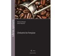 L'industrie bio française - Ambroise Marigot - Presses Des Mines - broché - Etude
