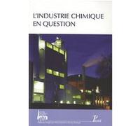 L'industrie chimique en question Collectif (Auteur)