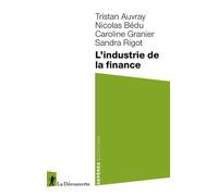 L'industrie de la finance - Tristan Auvray - La découverte - Poche - Etude