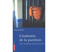 L'industrie de la punition : Prison et politique pénale en Occident