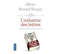 L'industrie des lettres - Olivier Bessard-Banquy - Pocket - Poche - Etude