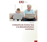 L'industrie Du Cinéma Face À La Dématérialisation Numérique