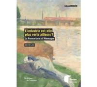 L'industrie Est-Elle Plus Verte Ailleurs ? - La France Face À L'allemagne