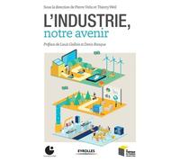 L'industrie, Notre Avenir