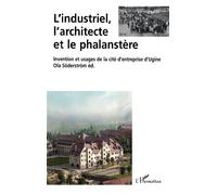 L'industriel, l'architecte et le phalanstère Les chiffres du débat - Ola Söderström - L'harmattan - broché - Livre