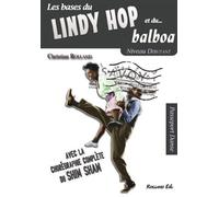 Lindy hop et le balboa le Niveau débutant : avec la chorégraphie complète du shim sham - Christian Rolland - Christian Rolland Eds - broché - Guide