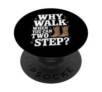 Line Dancing : Pourquoi Marcher Quand on Peut Faire Deux Pas PopSockets PopGrip Adhésif