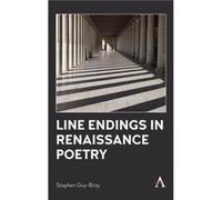 Line Endings in Renaissance Poetry by Stephen GuyBray Stephen GuyBray (Auteur)