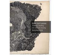 Line Let Loose: Scribbling, Doodling and Automatic Drawing