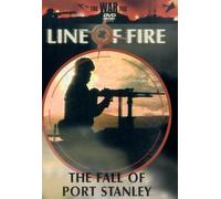 Line of Fire - Line of Fire - the Fall of Port Stanley [Import anglais]