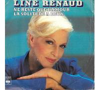 Line Renaud - Ne reste que l'amour / La solitude a deux - 45 tours - 7"