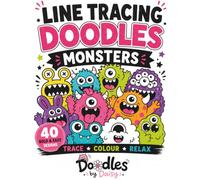 Line Tracing Doodles: Monster Line Tracing Colouring Book For Adults & Children: 40 Bold & Easy Monster Designs to Trace, Colour and Relax