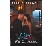 Line We Crossed: A Why Choose Reverse Harem Romance