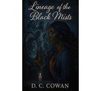 Lineage of the Black Mists