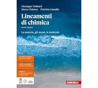 Lineamenti di chimica. La materia, gli atomi, le molecole. Per le Scuole superiori