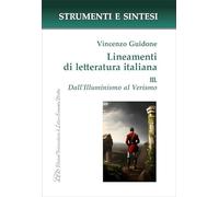 Lineamenti di letteratura italiana. Con QR Code per sitografia. Dall' Illuminismo al Verismo (Vol. 3)
