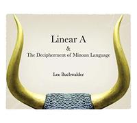 Linear A & The Decipherment Of Minoan Language