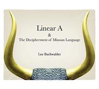 Linear A & The Decipherment Of Minoan Language