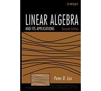 Peter D. Lax – Linear Algebra and Its Applications – Pure and Applied Mathematics – 2e édition
