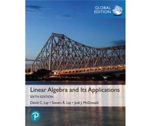 Linear Algebra and Its Applications Global Edition by Judi McDonald David Lay Steven Lay Judi McDonald (Auteur)