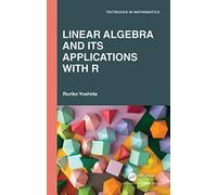 Linear Algebra And Its Applications With R