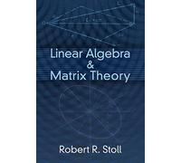 Linear Algebra and Matrix Theory