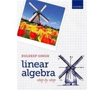 Linear Algebra by Singh Kuldeep Senior Lecturer in Mathematics University of Hertfordshire Paperback Book Inconnu (Auteur)