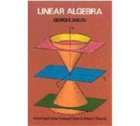 Linear Algebra Georgi-I Evg Shilov (Auteur)