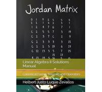 Linear Algebra II Solutions Manual: Canonical Forms, Tensors, and Operators