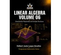 Linear Algebra Volume 06: Characteristic Polynomials and Complex Structures