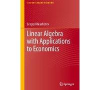 Linear Algebra With Applications To Economics