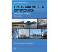 Linear And Integer Optimization: Theory And Practice, Third Edition (Advances In Applied Mathematics) (Hardcover) Gerard Sierksma, Yori Zwols (Auteur)