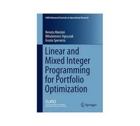 Linear And Mixed Integer Programming For Portfolio Optimization