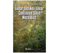 Linear And Non-Linear Continuum Solid Mechanics