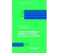 Linear And Nonlinear Aspects Of Vortices
