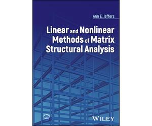 Linear and Nonlinear Methods of Matrix Structural Analysis