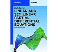 Linear And Semilinear Partial Differential Equations